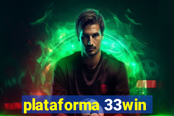 plataforma 33win